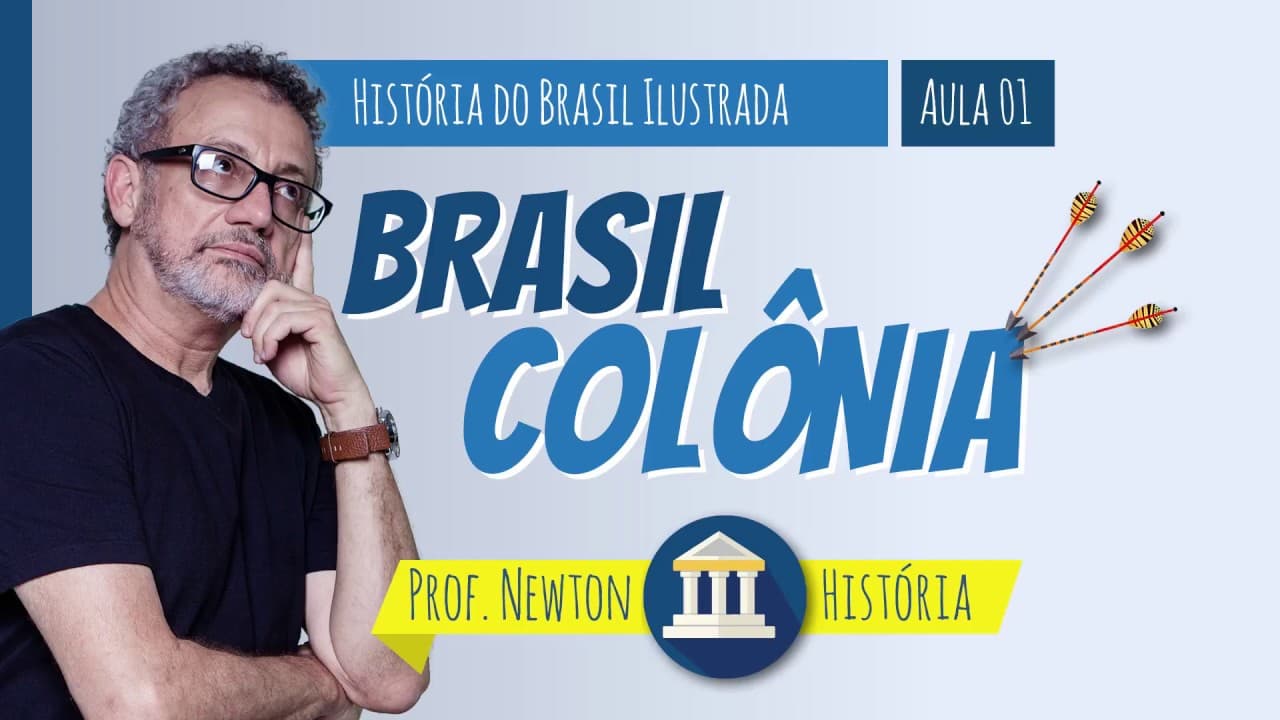 Thumbnail: História Ilustrada: Brasil Colônia - prof. Newton - História