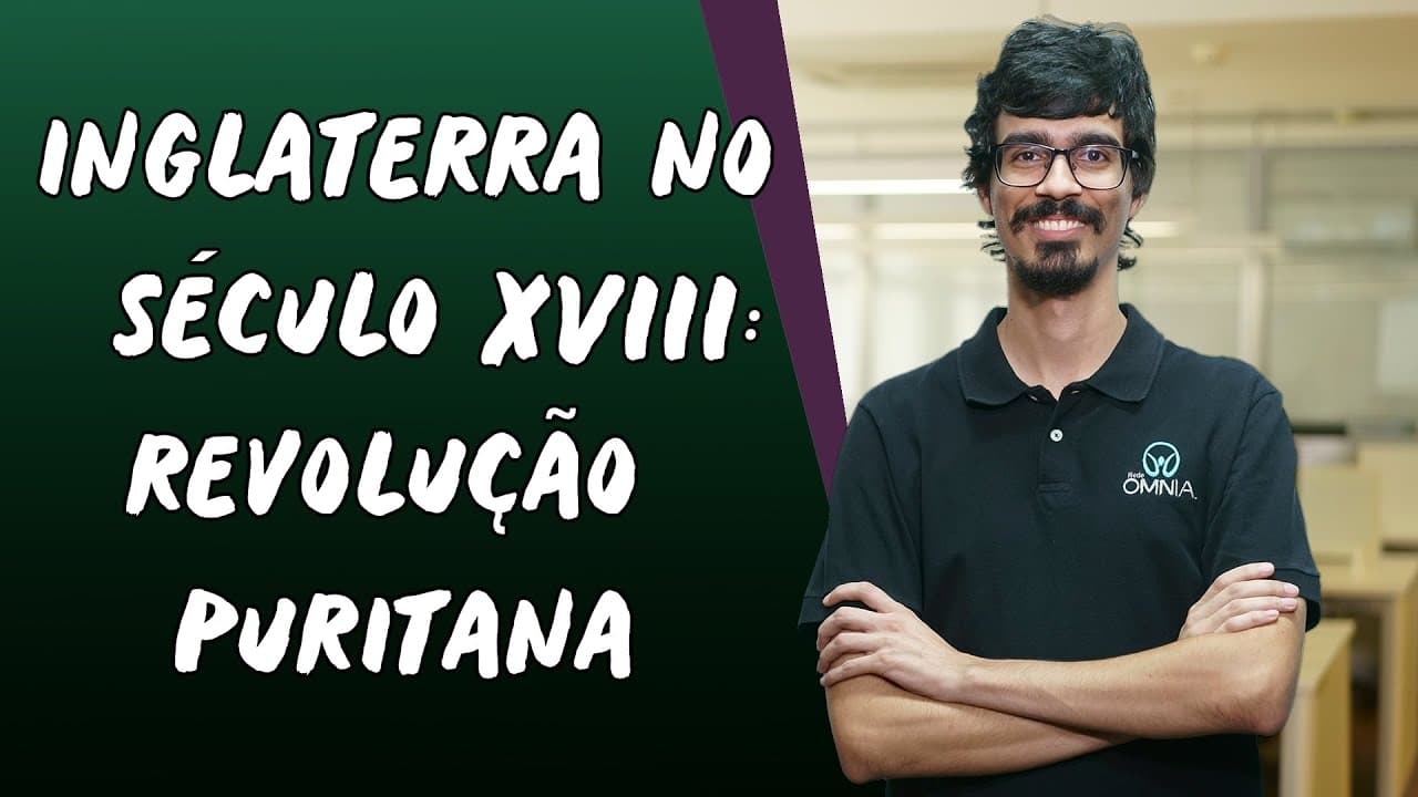 Thumbnail: Inglaterra no Século XVII: Revolução Puritana (1/2) - Brasil Escola