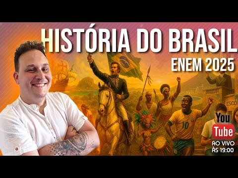 Thumbnail da aula: REVISÃO DE HISTÓRIA DO BRASIL PARA O ENEM - RETA FINAL