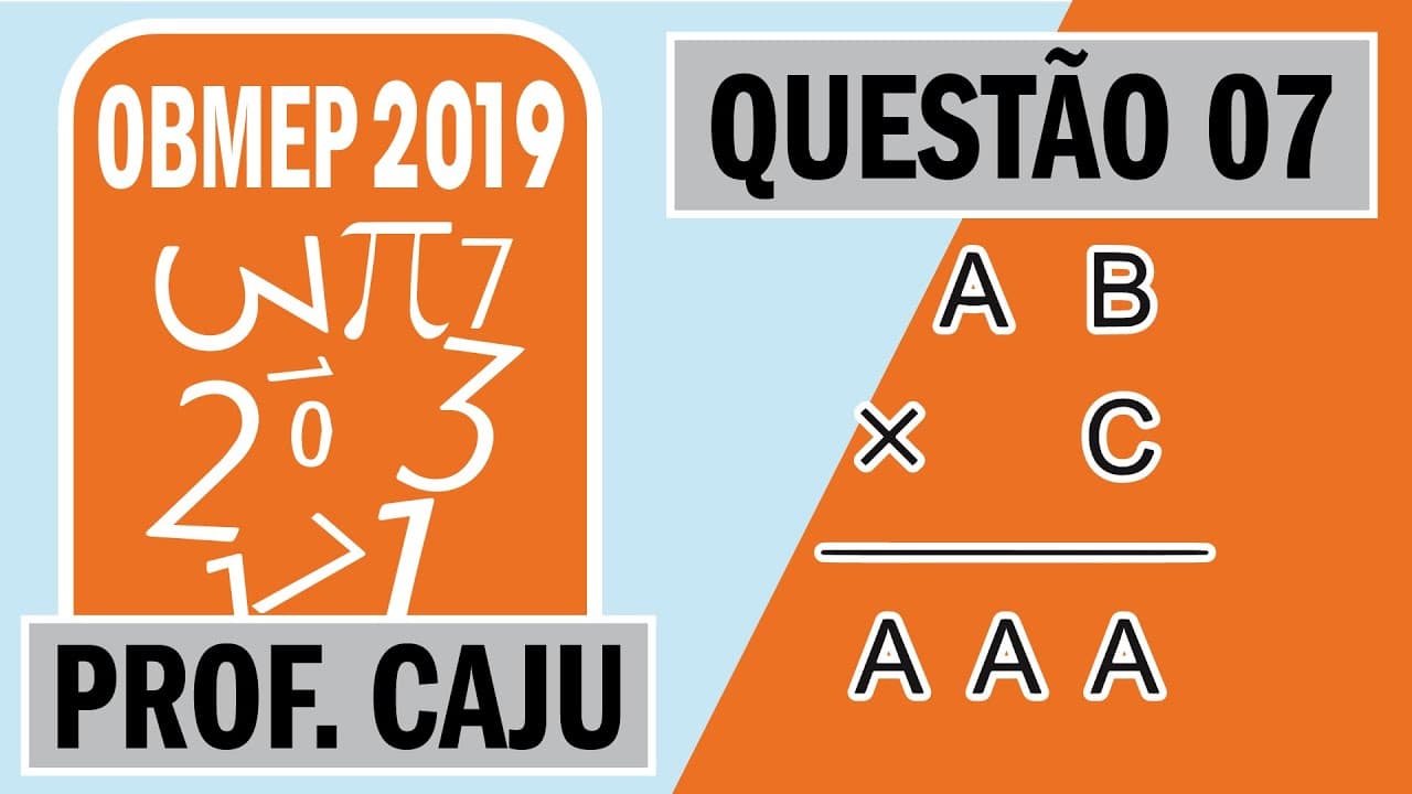 Thumbnail: 🥇 OBMEP 2019 🥇 Questão 07 1ª Fase Nível 3 - Na conta ao lado, as letras A, B e C representam...