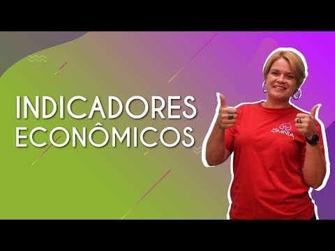 Thumbnail da aula: Indicadores econômicos - Brasil Escola