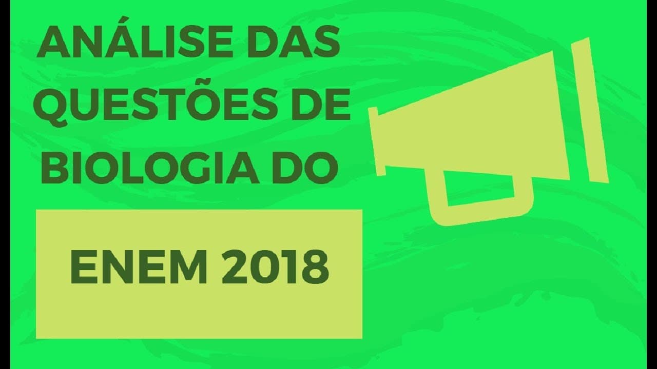 Thumbnail: Análise das questões de Biologia do Enem 2018 - Brasil Escola