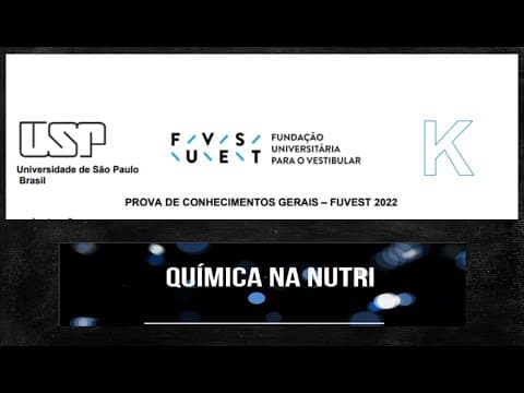 Thumbnail da aula: Resolução completa: 1a Fase da Fuvest 2022 - Química