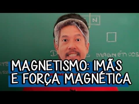 Thumbnail da aula: Introdução ao Magnetismo - Extensivo Física | Descomplica