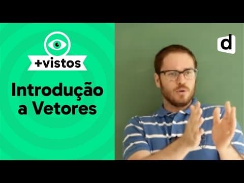 Thumbnail da aula: INTRODUÇÃO A VETORES | FÍSICA | DESCOMPLICA