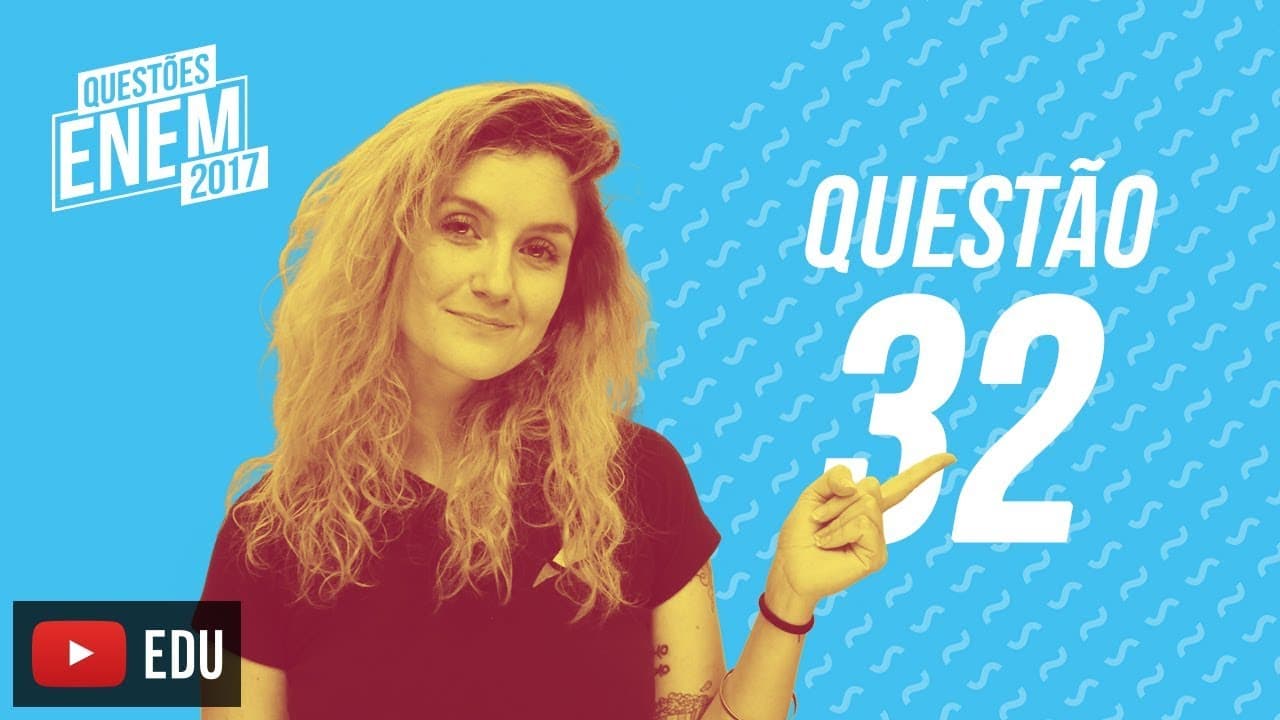 Thumbnail: Enem 2017 - Linguagens | Questão 32 (Caderno Amarelo)