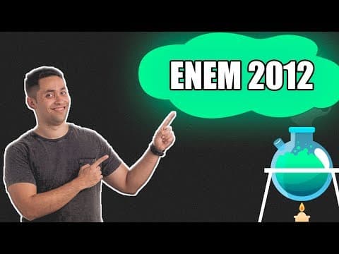 Thumbnail da aula: #1 Resolução ENEM 2012: Hidrólise de Éster