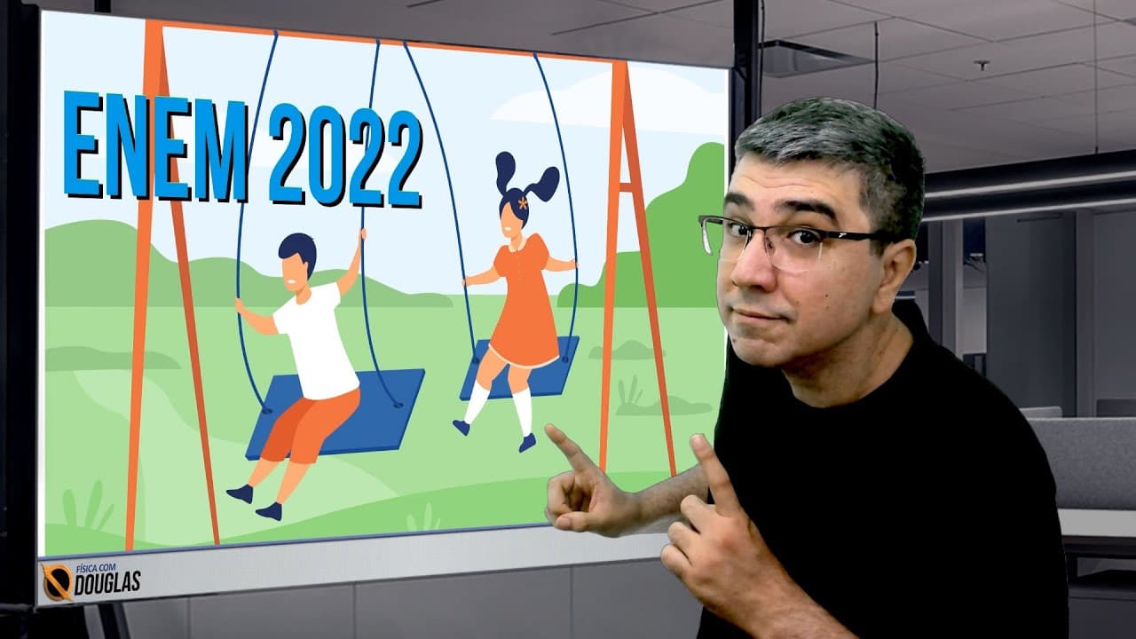 Thumbnail: ENEM 2022 E A FÍSICA DO BALANÇO