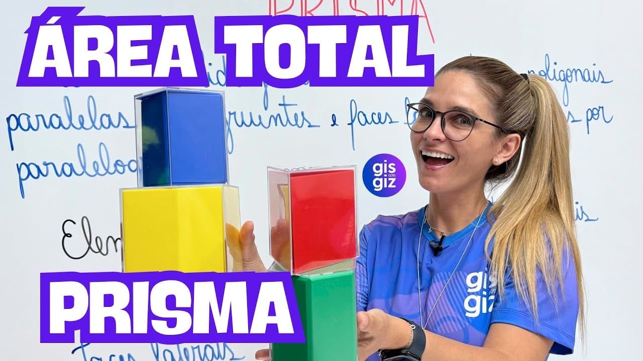Thumbnail: PRISMA - ÁREA DA BASE, ÁREA LATERAL, ÁREA TOTAL E VOLUME DO PRISMA