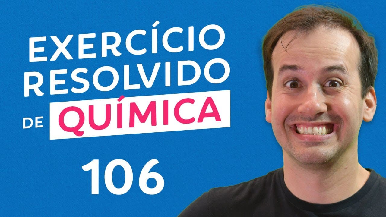 Thumbnail: Questão 106 - Química [Revisão Pré - ENEM]