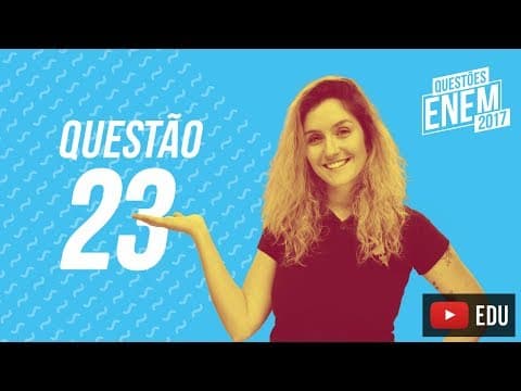 Thumbnail da aula: Enem 2017 - Linguagens | Questão 23 (Caderno Amarelo)