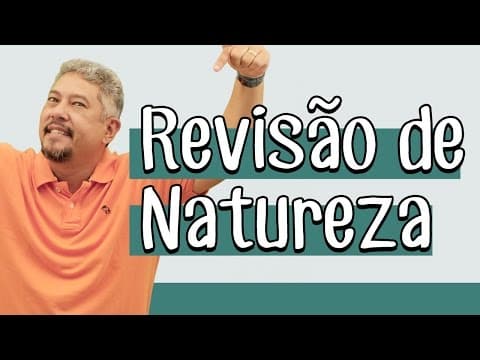 Thumbnail da aula: Revisão de Natureza - Oda | Descomplica