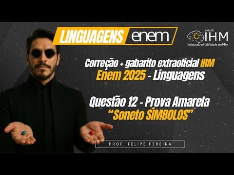 Thumbnail da aula: Questão 12 (amarela) "Soneto SÍMBOLOS" - Correção Linguagens Enem 2025