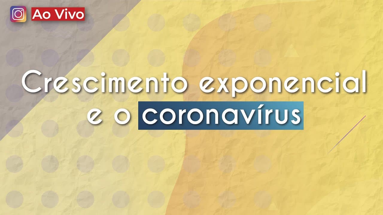 Thumbnail: AO VIVO | Crescimento exponencial e o coronavírus - Brasil Escola