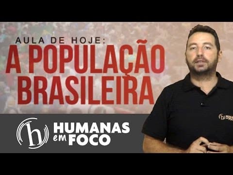 Thumbnail da aula: Geografia - Aula 04 - A população brasileira