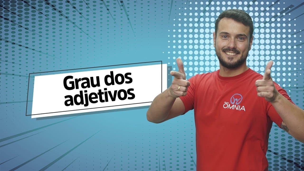 Thumbnail: Grau dos adjetivos - Brasil Escola