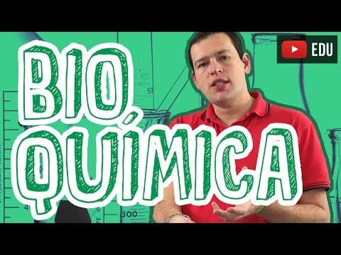 Thumbnail da aula: Aula Biologia - Bioquímica - Visão Geral para o Enem e Vestibulares - STOODI