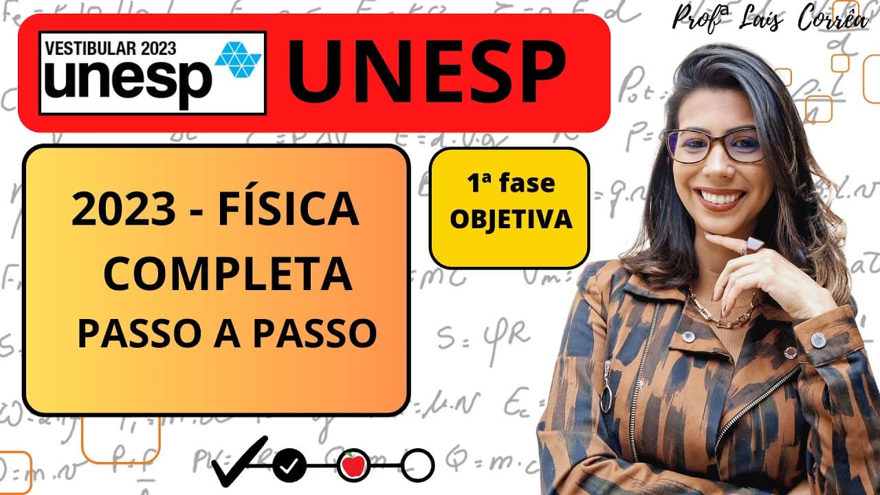 Thumbnail: 🟠 FÍSICA / UNESP 2023 / 1ª  FASE / COMPLETA / RESOLUÇÃO DE TODAS AS QUESTÕES DE FÍSICA