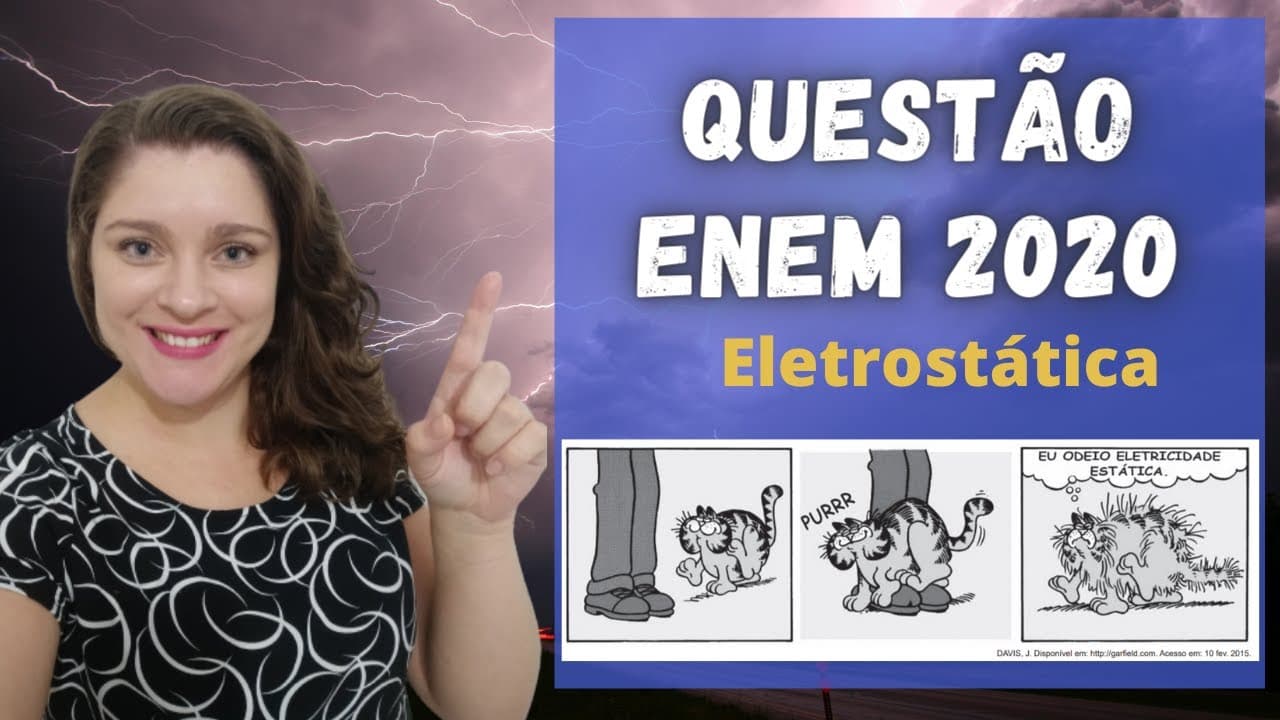 Thumbnail: Enem 2020 | Eletrostática | "Por qual motivo ocorre a eletrização ilustrada na tirinha? "