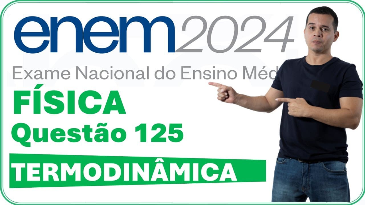 Thumbnail: ENEM 2024 | QUESTÃO 125 | O DIAGRAMA P-V A SEGUIR REPRESENTA O CICLO DE OTTO PARA UM MOTOR