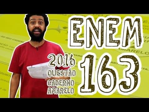Thumbnail da aula: ENEM - Questão 163 (Caderno Amarelo)