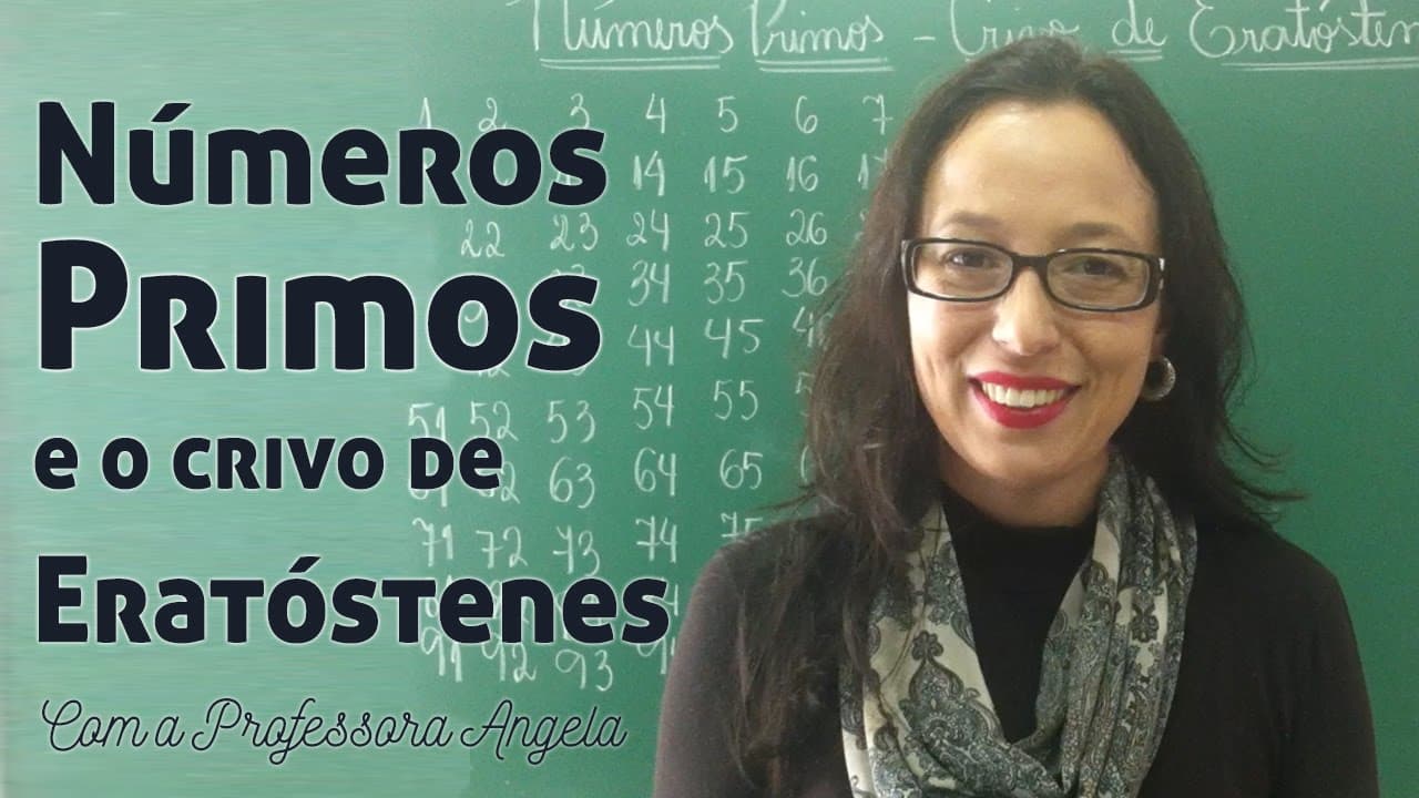 Thumbnail: Números Primos e o Crivo de Eratóstenes - Vivendo a Matemática com a Professora Angela