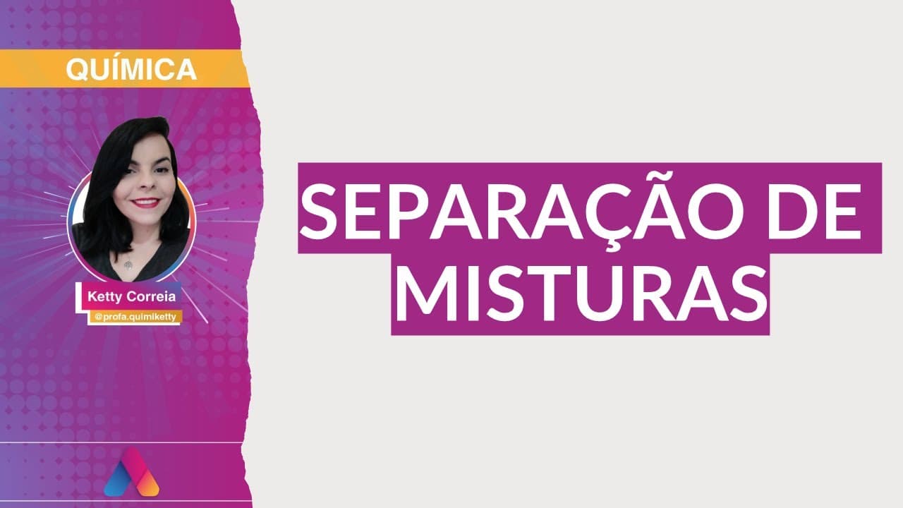Thumbnail: REVISÃO VESTIBULAR UFRGS 2021 | QUÍMICA 01: SEPARAÇÃO DE MISTURAS | Curso Alternativa A