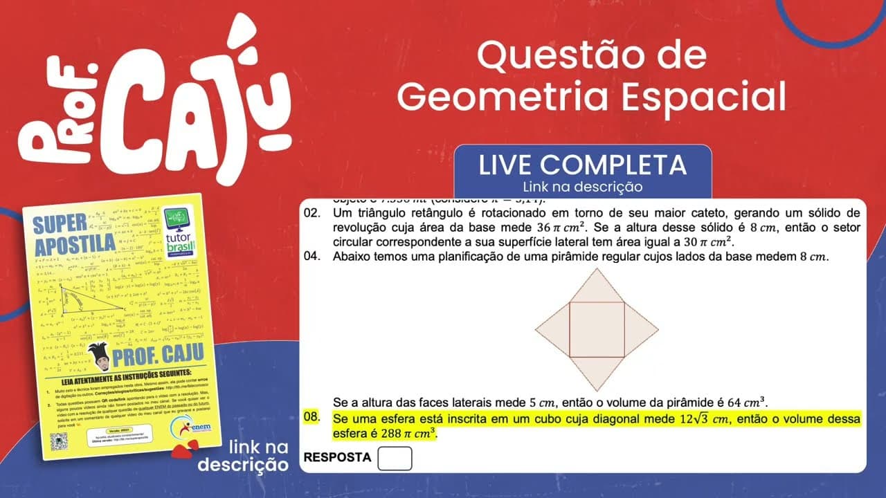 Thumbnail: [UFSC 2023] 28.08 📒 GEOMETRIA ESPACIAL Se uma esfera está inscrita em um cubo cuja diagonal mede