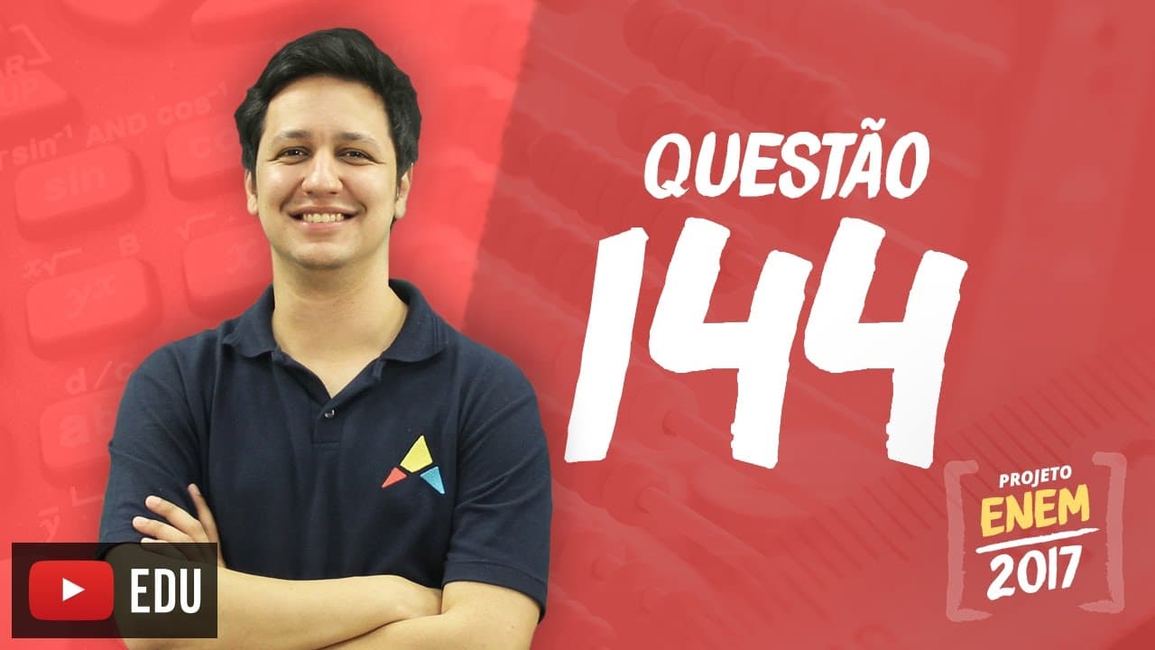 Thumbnail: Enem 2016 - Matemática | Questão 144 (Caderno Rosa)