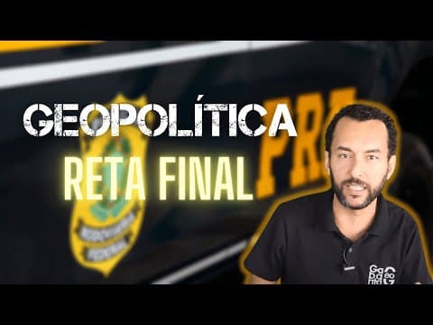 Thumbnail da aula: Geopolítica | Concurso da PRF 2021 | Questões CESPE/CEBRASPE