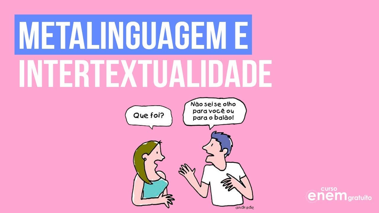 Thumbnail: METALINGUAGEM E INTERTEXTUALIDADE | Resumo de Literatura para o Enem