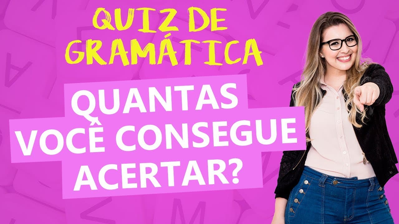 Thumbnail: TESTE DE GRAMÁTICA - PARTE 2: QUANTAS QUESTÕES VOCÊ CONSEGUE ACERTAR? (com resolução) - Profa. Pamba