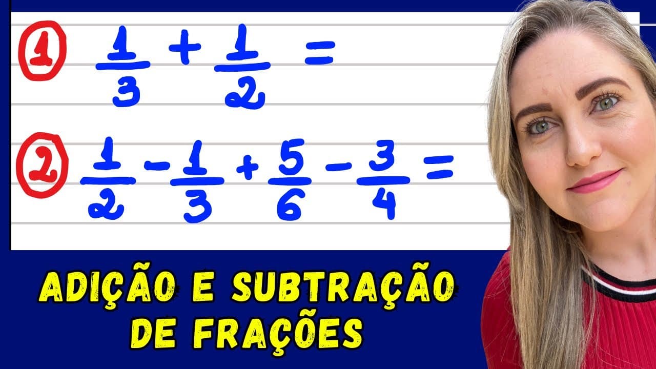 Thumbnail: COMO SOMAR E SUBTRAIR FRAÇÕES!  EXPLICAÇÃO DO CONTEÚDO! FRAÇÕES COM DENOMINADORES DIFERENTES 📚🚀