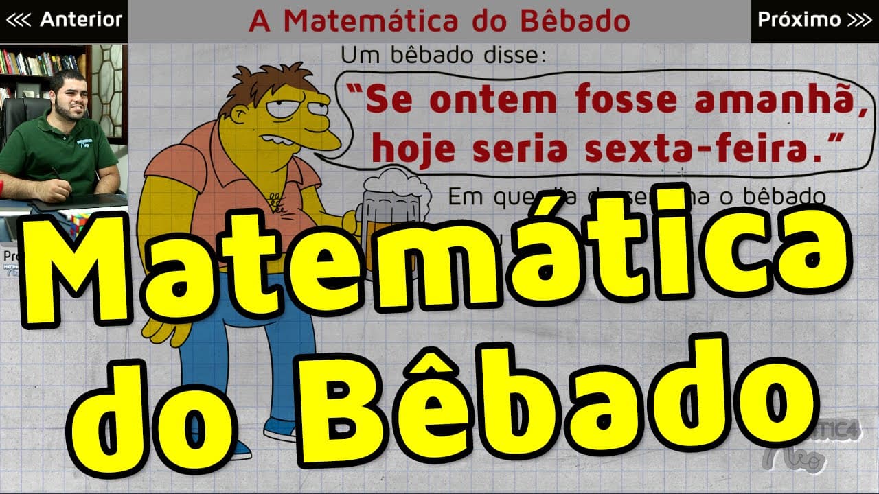 Thumbnail: Você Consegue Resolver a Matemática do Bêbado? SE ONTEM FOSSE AMANHÃ, HOJE SERIA SEXTA FEIRA