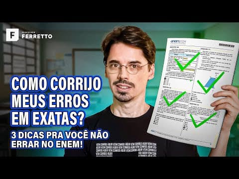 Thumbnail da aula: COMO CORRIGIR SEUS ERROS EM EXATAS ANTES DO ENEM!📝