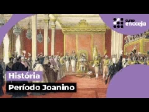 Thumbnail da aula: PERÍODO JOANINO | RESUMO DE HISTÓRIA PARA O ENCCEJA