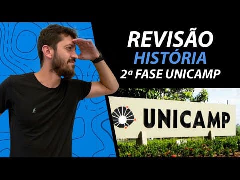Thumbnail da aula: REVISÃO 2ª FASE UNICAMP: HISTÓRIA