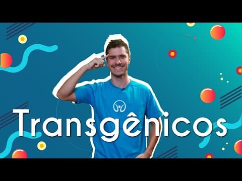 Thumbnail da aula: Transgênicos - Brasil Escola