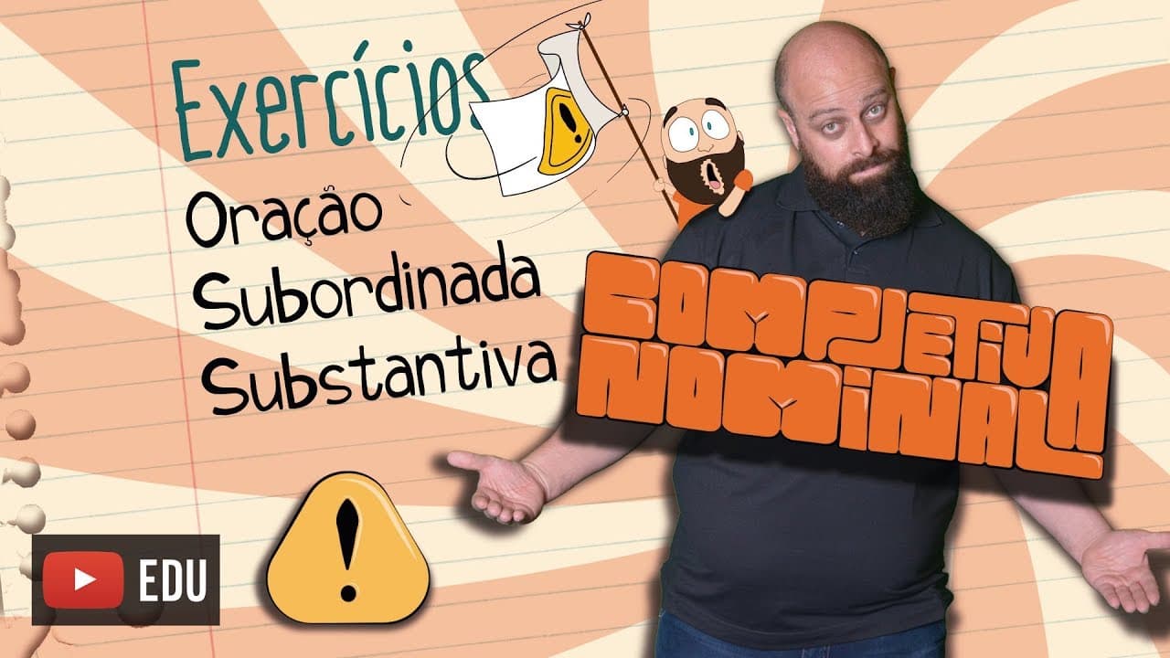 Thumbnail: Exercícios de Orações Subordinadas Substantivas [Prof Noslen]