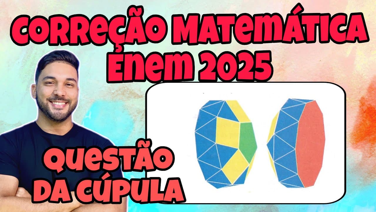 Thumbnail: ENEM 2025 - MATEMÁTICA | A CÚPULA PENTAGONAL GIRALONGADA É UM POLIEDRO DE JOHNSON, CUJAS FACES...
