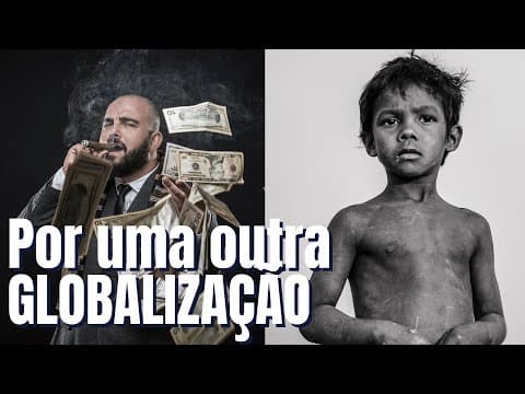 Thumbnail da aula: O lado ruim da Globalização | Entenda o processo histórico da Globalização econômica