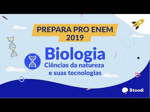 Thumbnail da aula: Stoodi | Prepara pro ENEM - 2019/ Prova Branca - Biologia