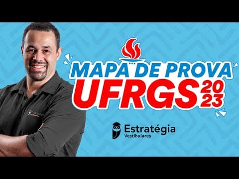 Thumbnail da aula: UFRGS 2023 – Mapa de Prova