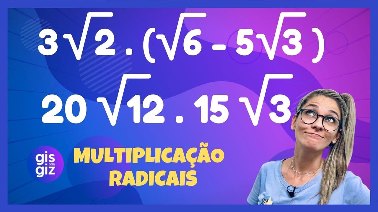 Thumbnail: MULTIPLICAÇÃO COM RADICAIS  | Multiplicação com Raiz \Prof. Gis/