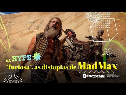 Thumbnail da aula: Furiosa, as distopias de MadMax e a literatura - Na Hype