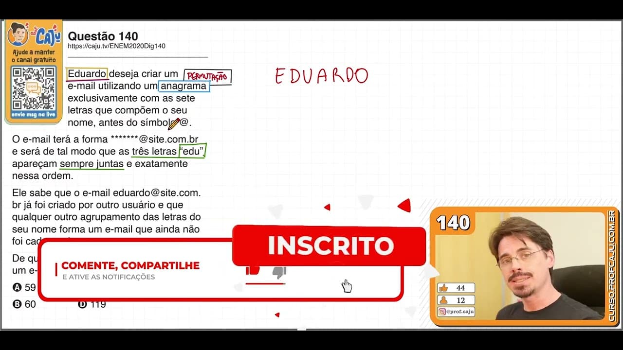 Thumbnail: [ENEM 2020 DIG] 140 📘 ANÁLISE COMBINATÓRIA Eduardo deseja criar um e-mail utilizando um anagrama