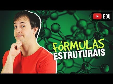 Thumbnail da aula: 3. Ligações Químicas: Fórmulas Estruturais [Química Geral]