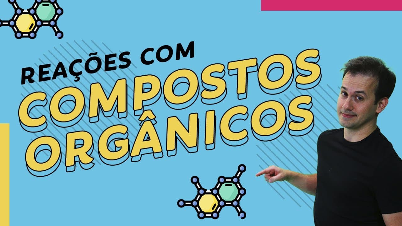 Thumbnail: REAÇÕES com COMPOSTOS ORGÂNICOS  | Química para ENEM e Vestibulares | Prof. Paulo Valim