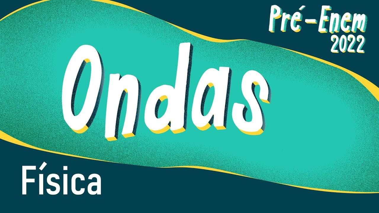 Thumbnail: Pré-Enem 2022 | Ondas - Brasil Escola