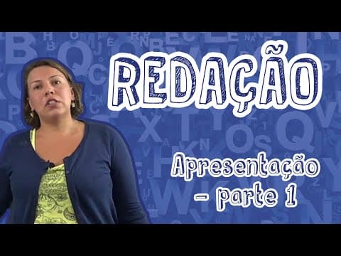Thumbnail da aula: Português - Redação - Apresentação (Parte 1)
